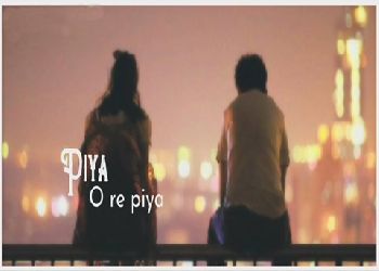 O Re Piya Video Song Free Download