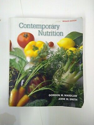 Contemporary nutrition seventh edition gordon m wardlaw anne m smith md